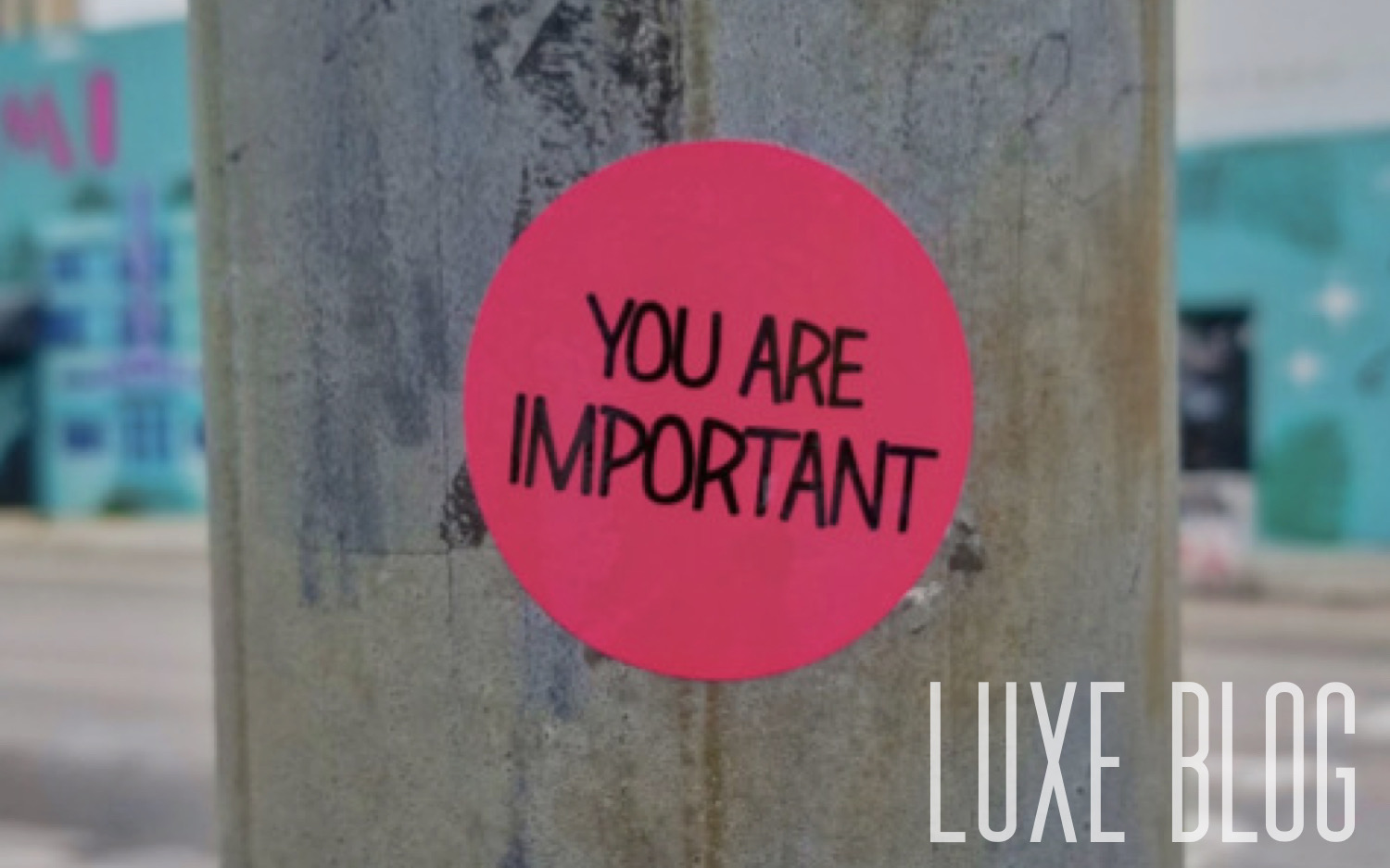 You are Important